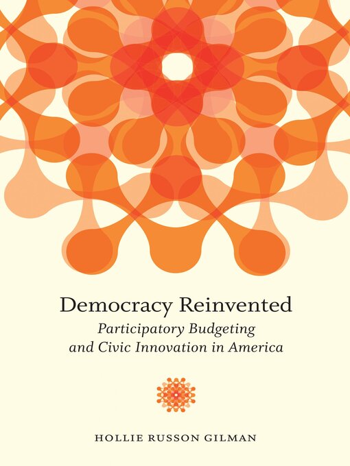 Title details for Democracy Reinvented by Hollie Russon Gilman - Available